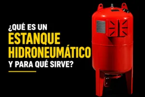 ¿Qué es un estanque hidroneumático y para qué sirve? 4