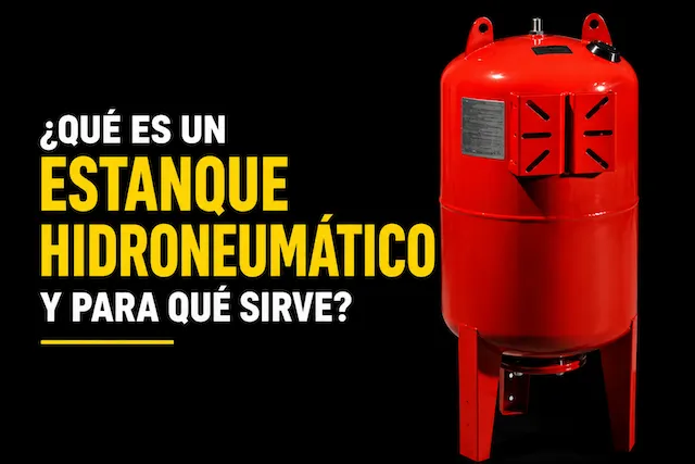 ¿Qué es un estanque hidroneumático y para qué sirve? 4